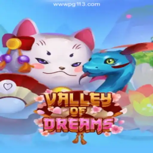 Discover the Magical World of ValleyofDreams